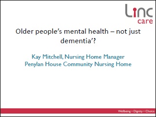 Older people's mental health – not just dementia - Kay Mitchell